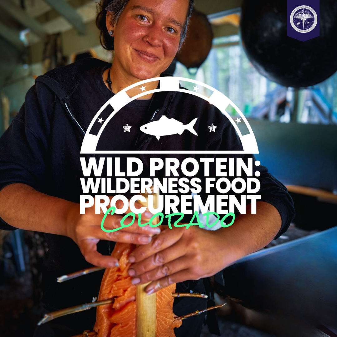 Wild Protein: Wilderness Food Procurement • COLORADO
