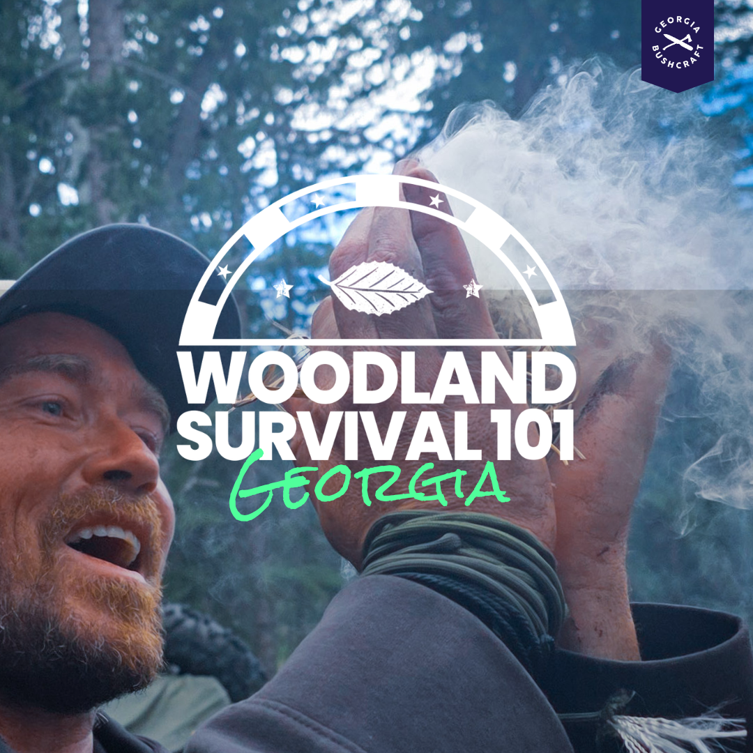 Woodland Survival 101 • GEORGIA
